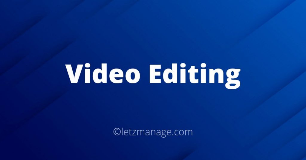 Video Editing
